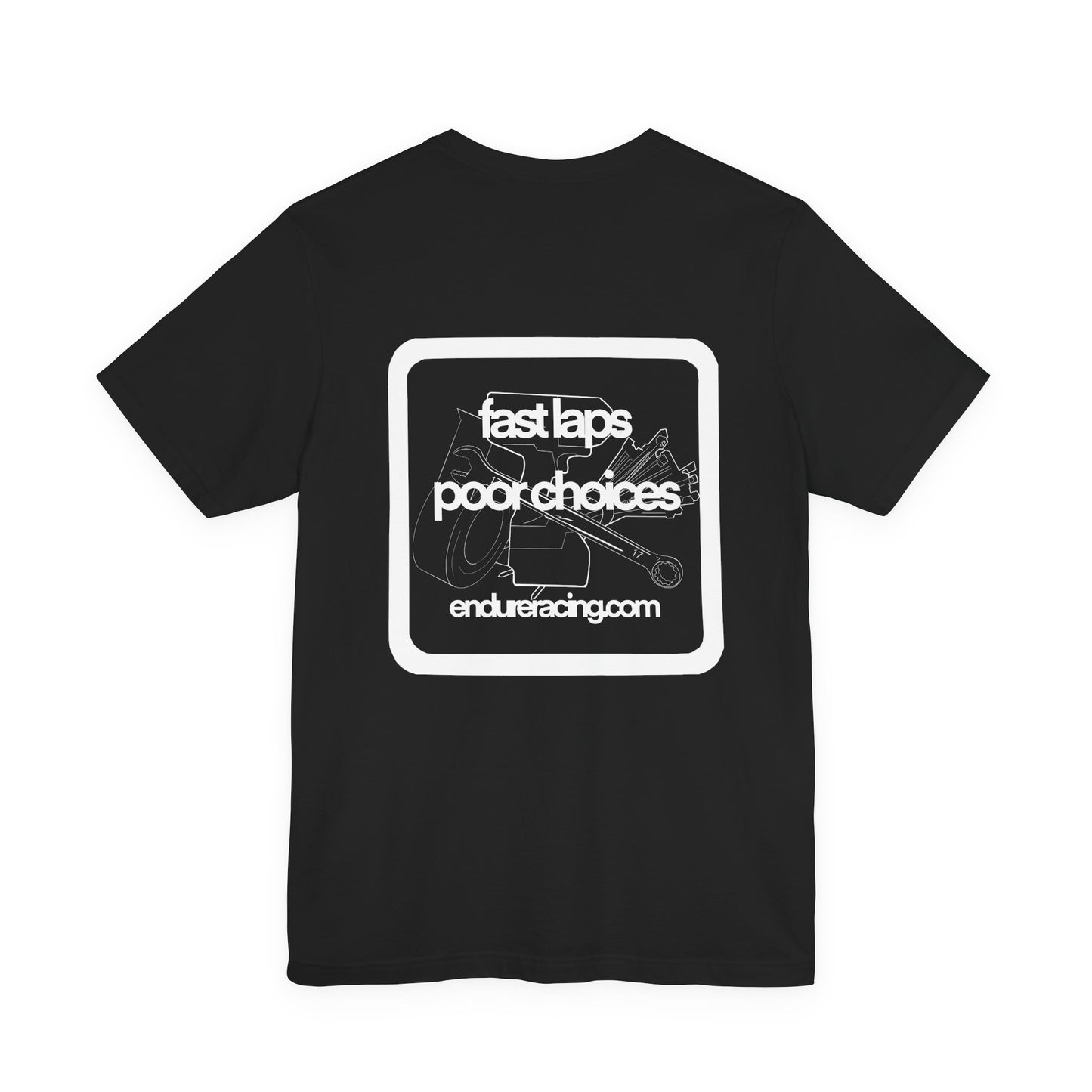 Fast laps poor choices tee w back print