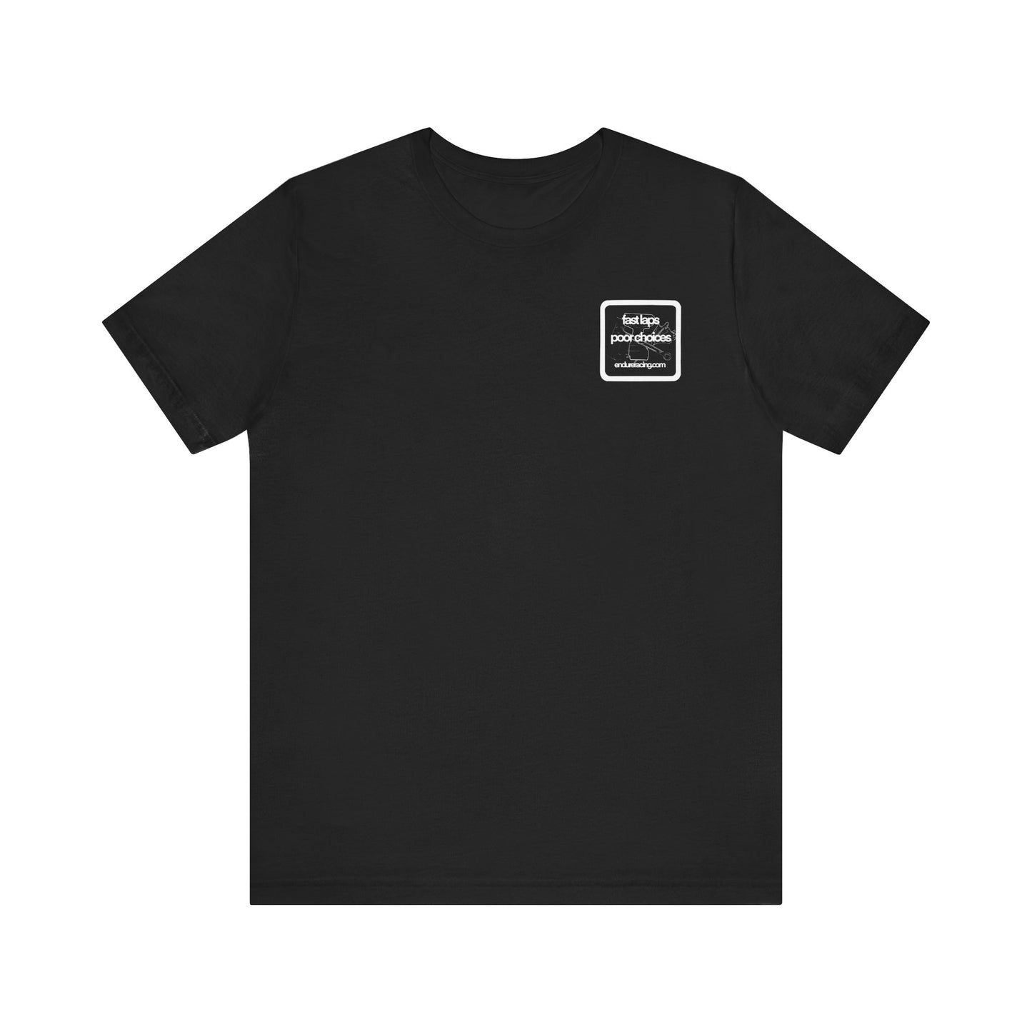 Fast laps poor choices tee w back print